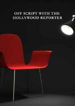 Watch Off Script with The Hollywood Reporter Gomovies