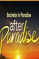Watch Bachelor in Paradise: After Paradise Gomovies