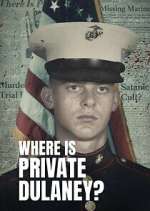 Watch Where Is Private Dulaney? Fmovies