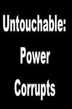 Watch Untouchable: Power Corrupts Gomovies