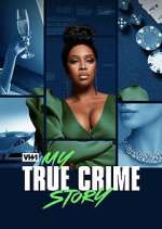 Watch My True Crime Story Fmovies