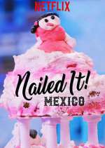 Watch Nailed It! Mexico Gomovies