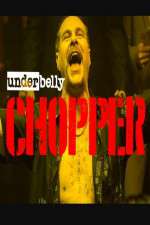 Watch Underbelly Files: Chopper Gomovies