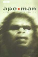 Watch Apeman - Adventures in Human Evolution Fmovies