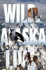 Watch Wild Alaska Live 2kmovies