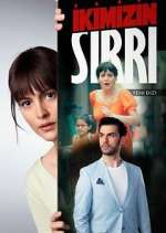 Watch İkimizin Sırrı Fmovies