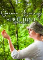 Watch Joanna Lumley's Spice Trail Adventure Fmovies