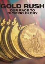 Watch Gold Rush: Our Race to Olympic Glory 2kmovies