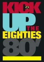 Watch A Kick Up the Eighties Fmovies