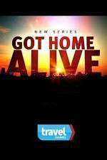 Watch Got Home Alive! Gomovies