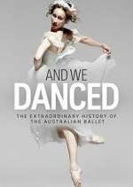 Watch And We Danced 2kmovies