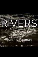 Watch Rivers with Jeremy Paxman Gomovies