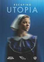 Watch Escaping Utopia Fmovies