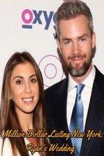 Watch Million Dollar Listing New York: Ryan's Wedding Gomovies