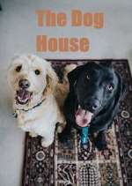 Watch The Dog House 2kmovies