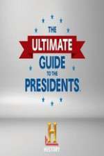 Watch The Ultimate Guide to the Presidents Gomovies