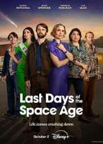 Watch Last Days of the Space Age 2kmovies