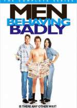 Watch Men Behaving Badly 2kmovies