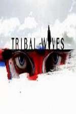 Watch Tribal Wives Fmovies