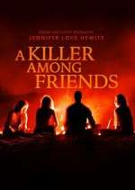 Watch A Killer Among Friends Fmovies