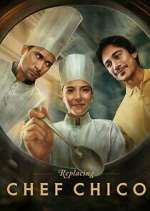 Watch Replacing Chef Chico Fmovies