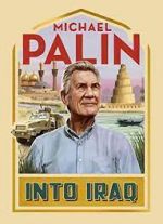 Watch Michael Palin: Into Iraq Fmovies