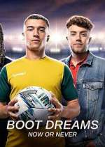 Watch Boot Dreams: Now or Never Fmovies