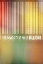 Watch The Foods That Make Billions Gomovies