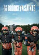 Watch We Are: The Brooklyn Saints Fmovies