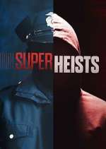 Watch Super Heists Gomovies