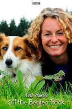 Watch Kate Humble: Off the Beaten Track Gomovies