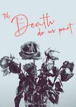 Watch 'Til Death Do Us Part Fmovies