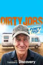 Watch Dirty Jobs: Rowe\'d Trip Fmovies