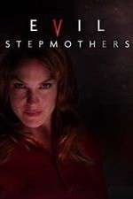 Watch Evil Stepmothers 2kmovies