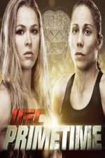 Watch UFC Primetime Rousey vs Carmouche Gomovies