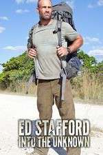 Watch Ed Stafford Into the Unknown 2kmovies
