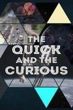 Watch The Quick and the Curious Fmovies