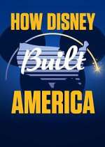 Watch How Disney Built America Gomovies