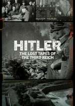Watch Hitler: The Lost Tapes of the Third Reich Fmovies