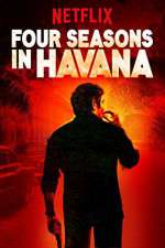 Watch Four Seasons in Havana 2kmovies