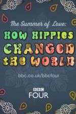 Watch The Summer of Love: How Hippies Changed the World Gomovies