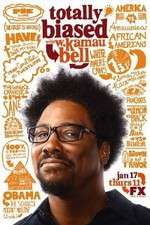 Watch Totally Biased with W. Kamau Bell Gomovies