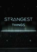 Watch Strangest Things Gomovies