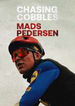 Watch Chasing Cobbles: Mads Pedersen Fmovies