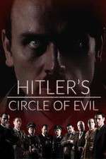 Watch Hitlers Circle of Evil Gomovies
