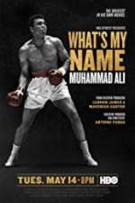 Watch What\'s My Name: Muhammad Ali Gomovies