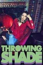 Watch Throwing Shade Fmovies
