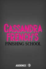 Watch Cassandra French's Finishing School Gomovies