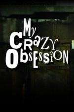 Watch My Crazy Obsession Fmovies