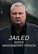 Watch Jailed: Inside Maghaberry Prison Gomovies